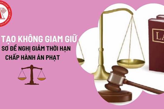 Hồ sơ đề nghị giảm thời hạn chấp hành án phạt cải tạo không giam giữ bao gồm những giấy tờ gì?